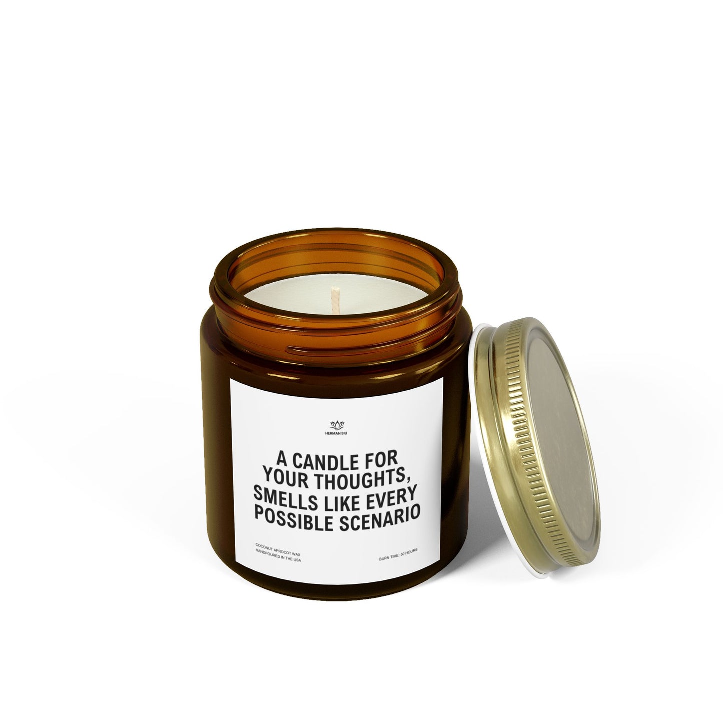 Smells Like Every Possible Scenario - Funny Scented Candle for Over Thinkers!