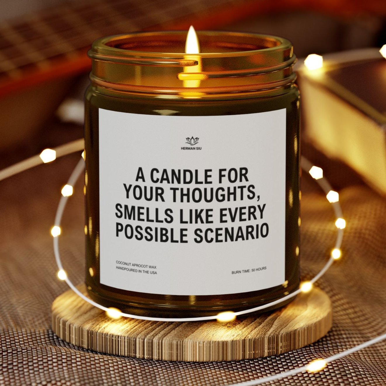 Smells Like Every Possible Scenario - Funny Scented Candle for Over Thinkers!
