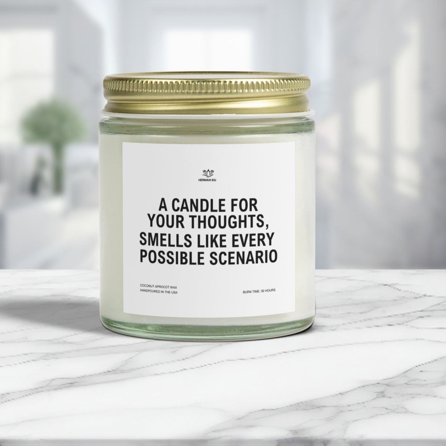 Smells Like Every Possible Scenario - Funny Scented Candle for Over Thinkers!