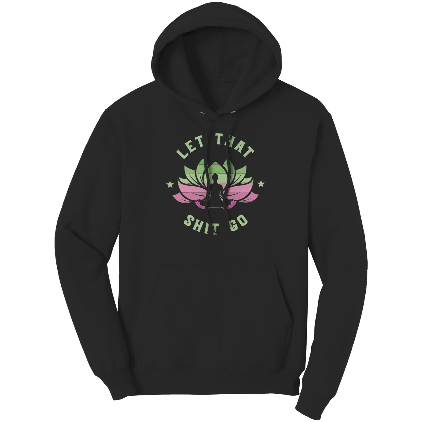 Let That .... Go Hoodie