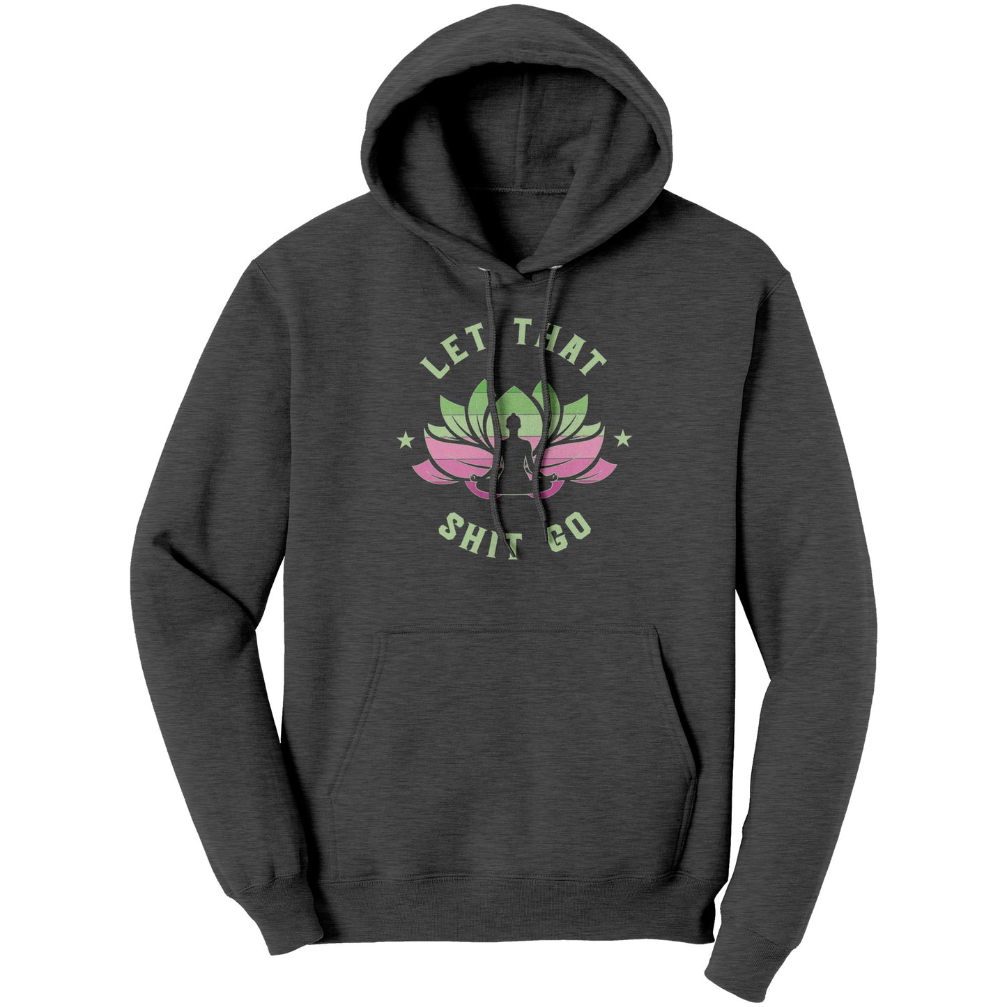 Let That .... Go Hoodie
