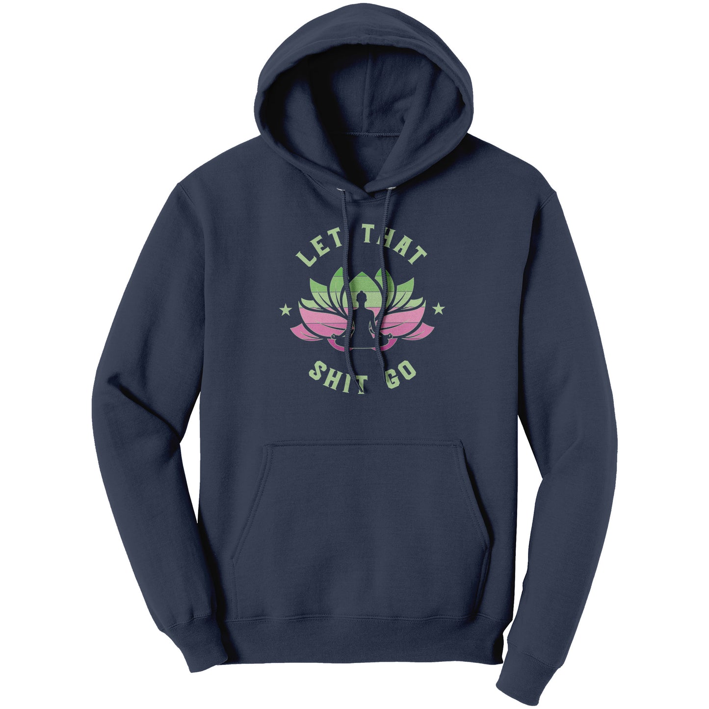 Let That .... Go Hoodie