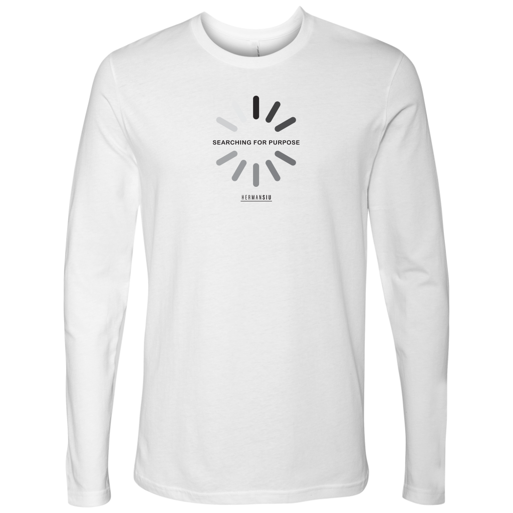 SEARCHING FOR PURPOSE LONG SLEEVE