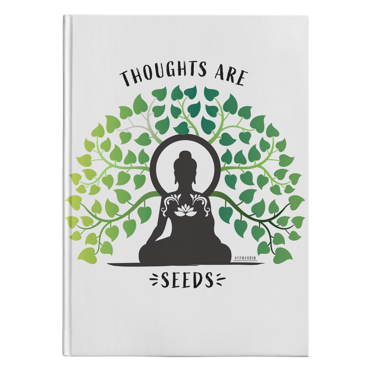 Thoughts Are Seeds Hardcover