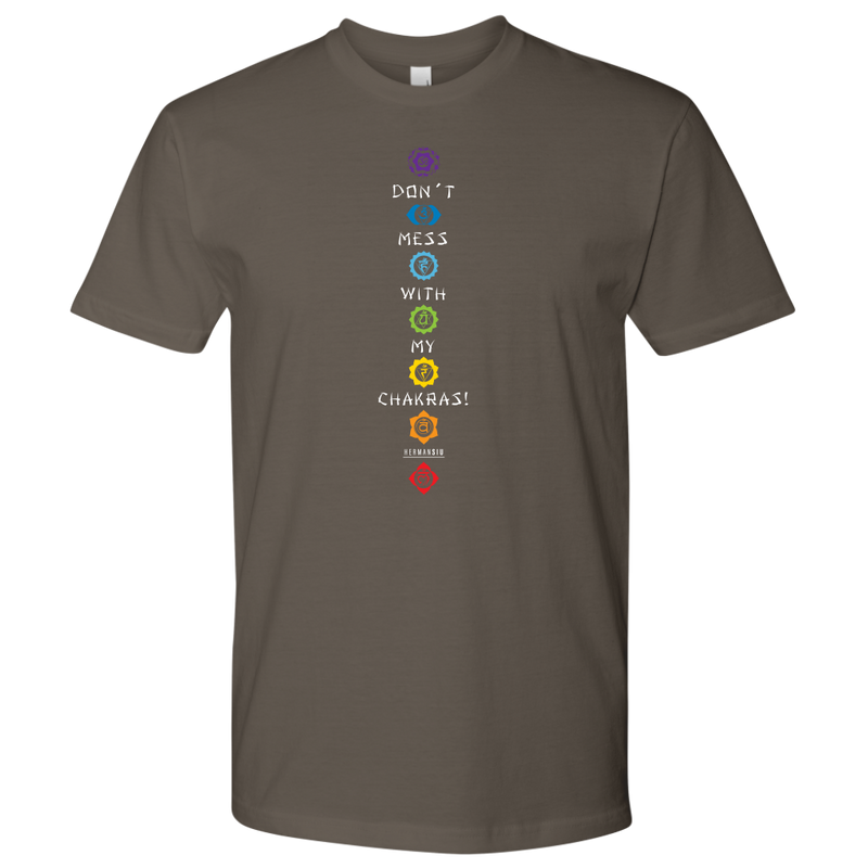 DON’T MESS WITH MY CHAKRAS MEN’S TEE