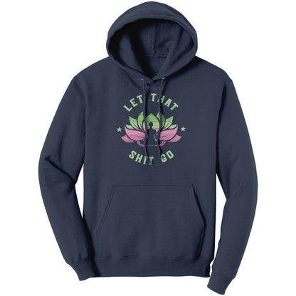 Let That .... Go Hoodie