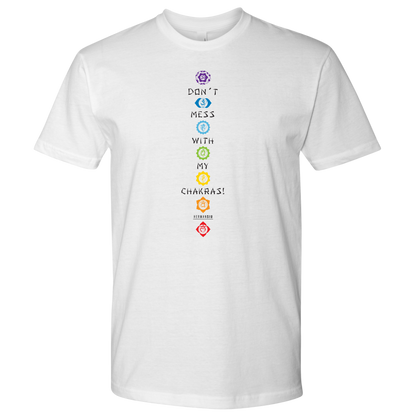 DON’T MESS WITH MY CHAKRAS MEN’S TEE