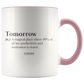 TOMORROW MUG