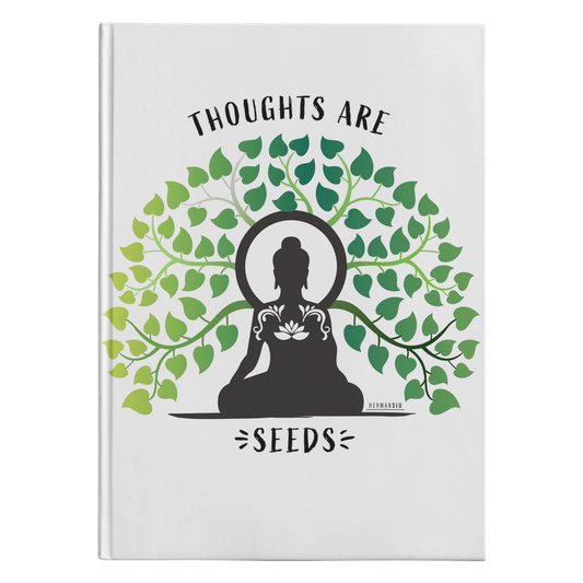 Thoughts Are Seeds Hardcover