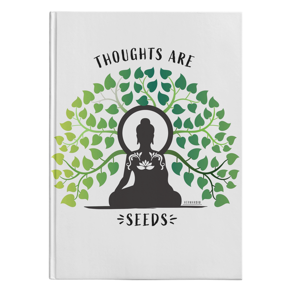 Thoughts Are Seeds Hardcover